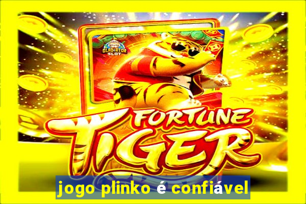 jogo plinko é confiável