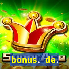 bonus. de. registro. casino.