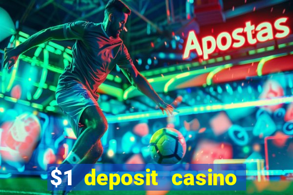 $1 deposit casino in canada