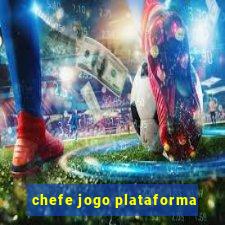 chefe jogo plataforma