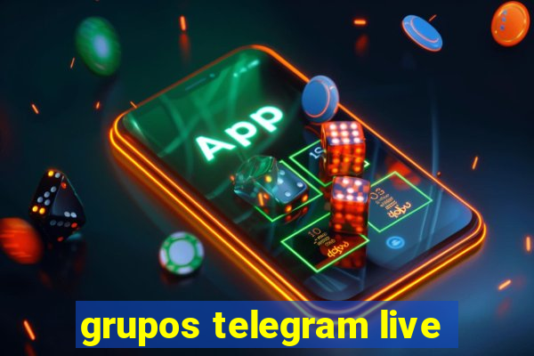 grupos telegram live