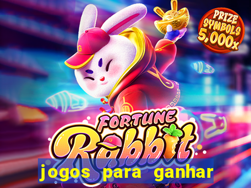 jogos para ganhar dinheiro slots