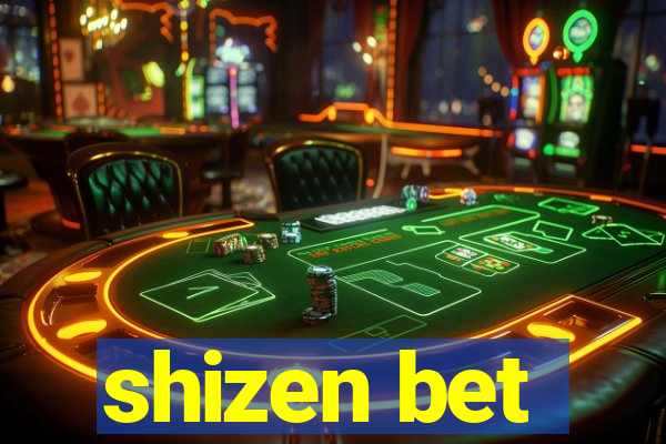 shizen bet