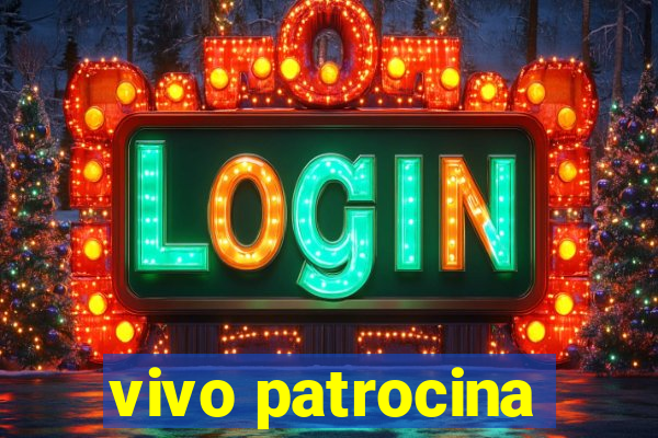 vivo patrocina