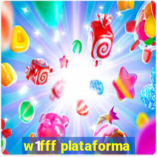 w1fff plataforma