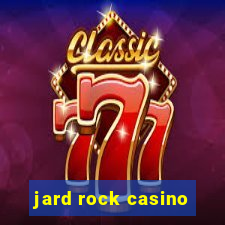 jard rock casino