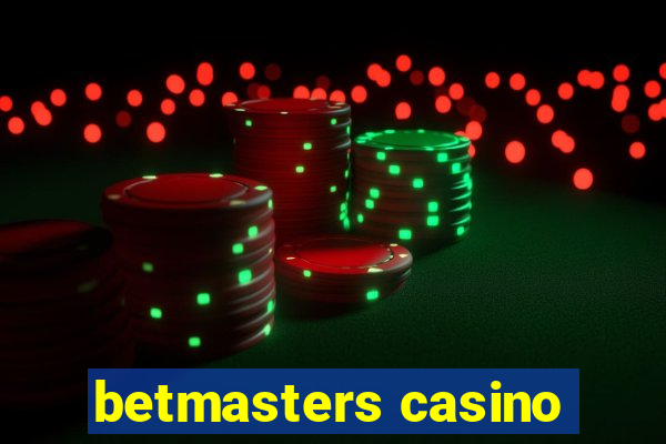 betmasters casino