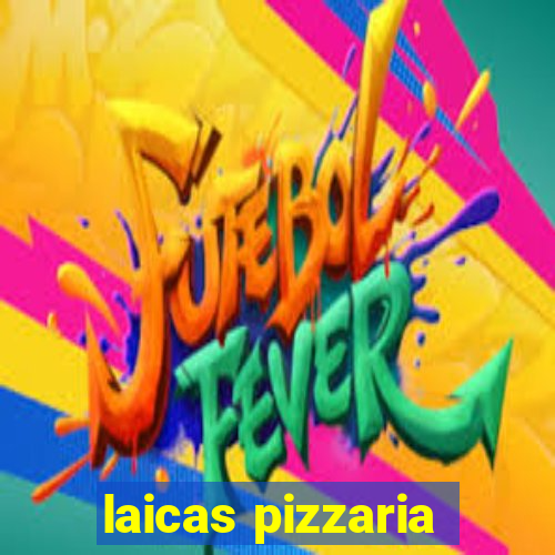 laicas pizzaria