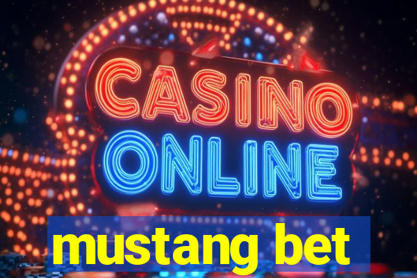 mustang bet