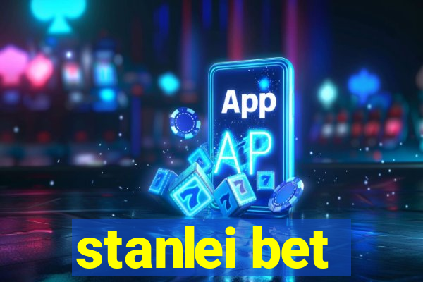 stanlei bet