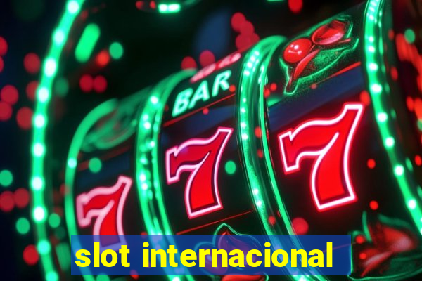 slot internacional