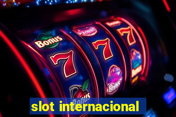 slot internacional