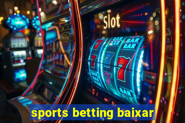 sports betting baixar