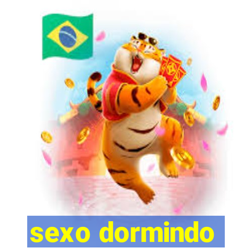 sexo dormindo