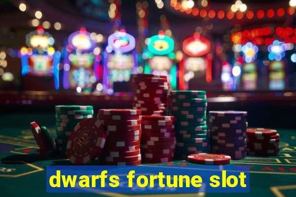 dwarfs fortune slot