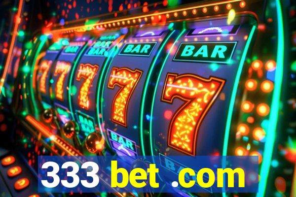 333 bet .com