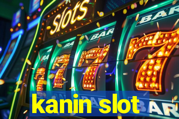 kanin slot