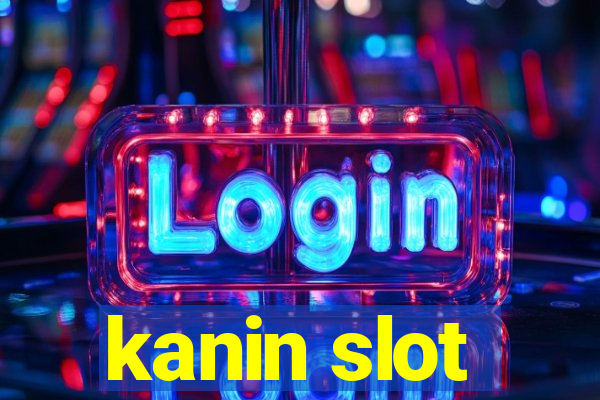 kanin slot