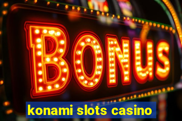 konami slots casino