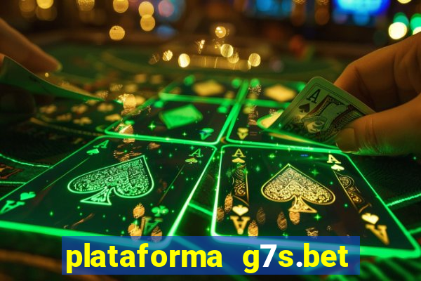 plataforma g7s.bet paga mesmo