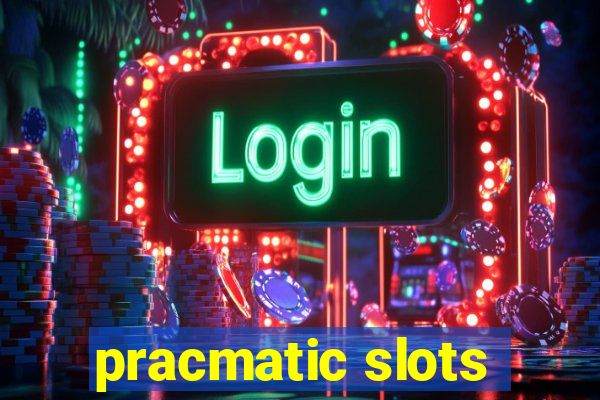 pracmatic slots