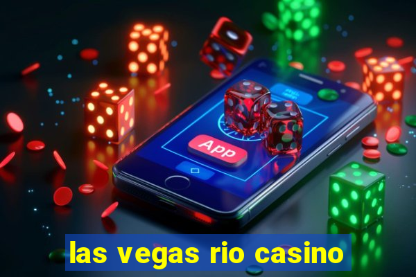 las vegas rio casino