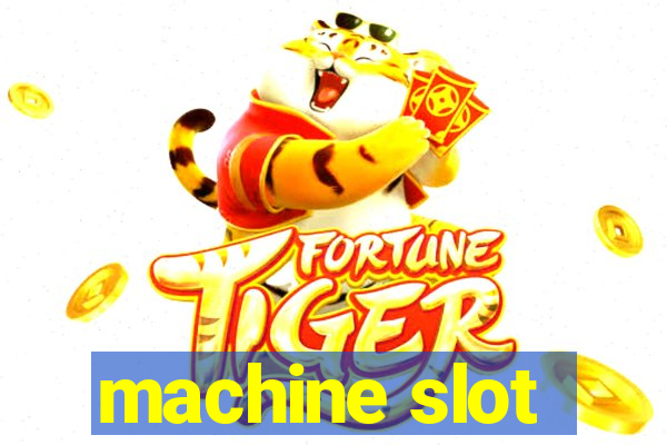 machine slot