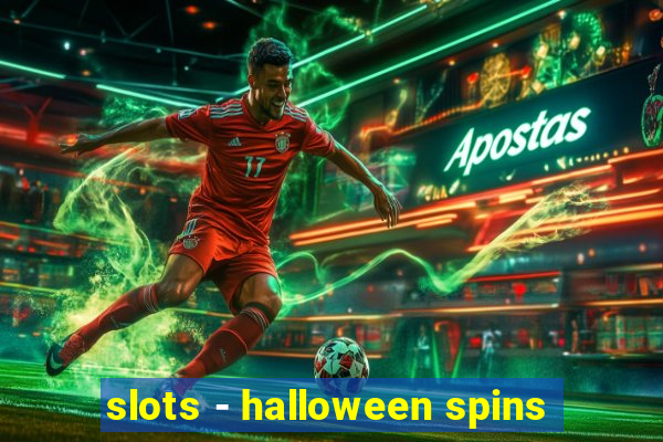 slots - halloween spins