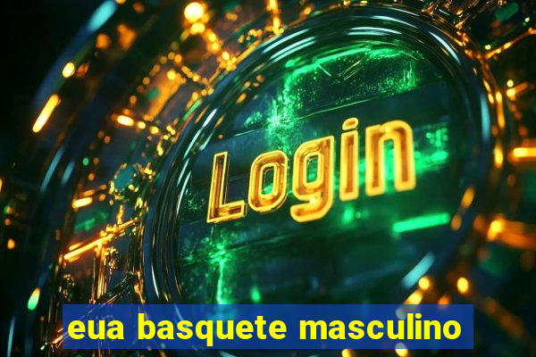 eua basquete masculino