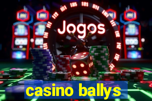 casino ballys