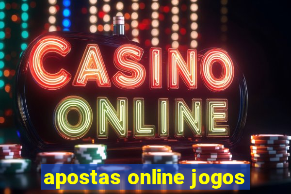 apostas online jogos