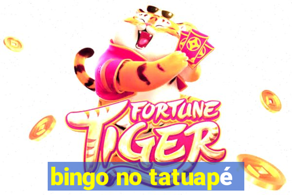 bingo no tatuapé