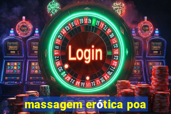 massagem erótica poa