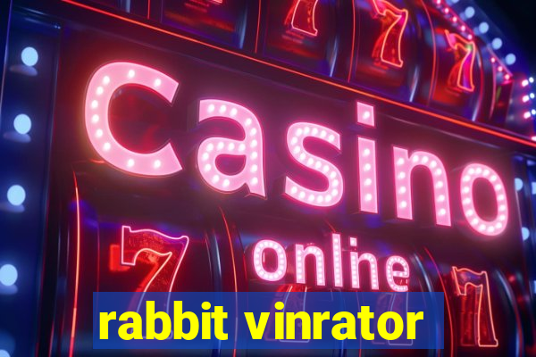 rabbit vinrator