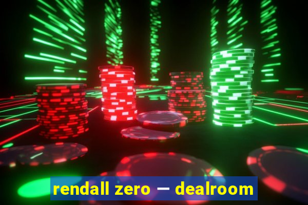 rendall zero — dealroom