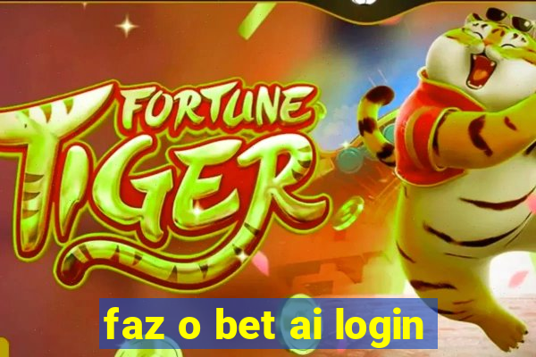 faz o bet ai login