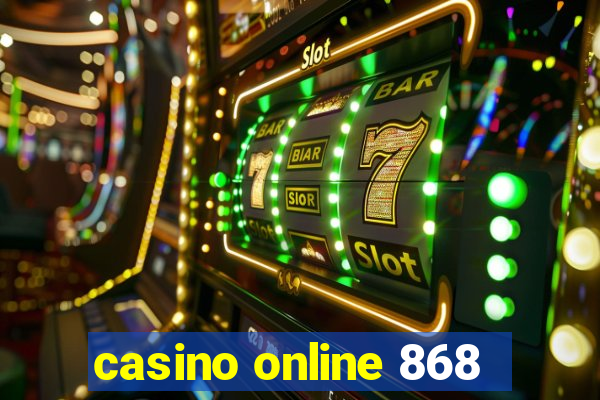 casino online 868