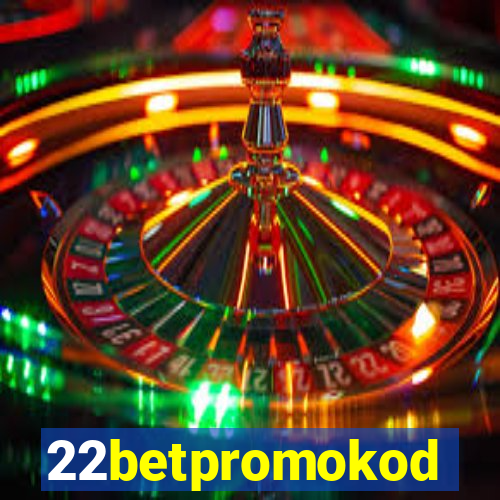 22betpromokod