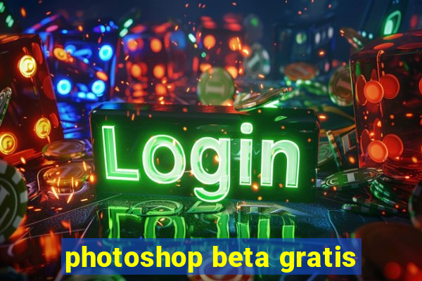 photoshop beta gratis