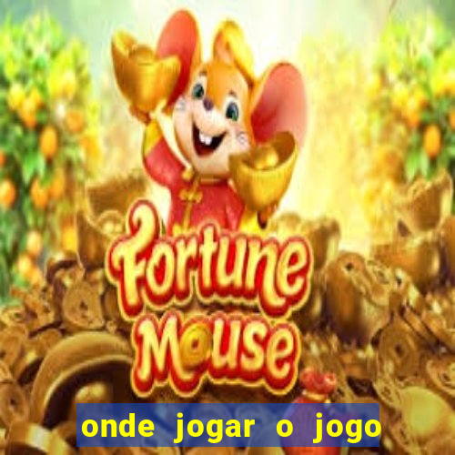 onde jogar o jogo do tigre