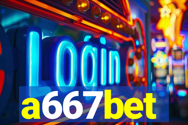 a667bet