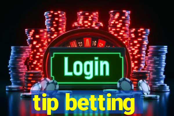 tip betting