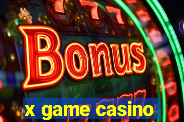 x game casino