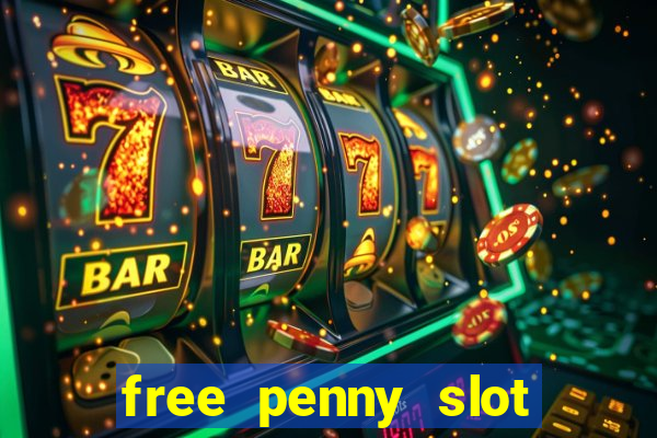 free penny slot machines com