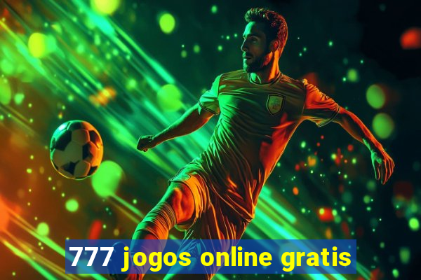 777 jogos online gratis