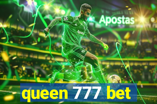 queen 777 bet