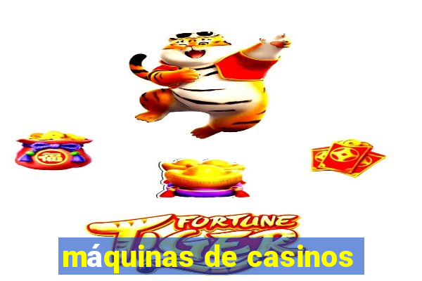 máquinas de casinos