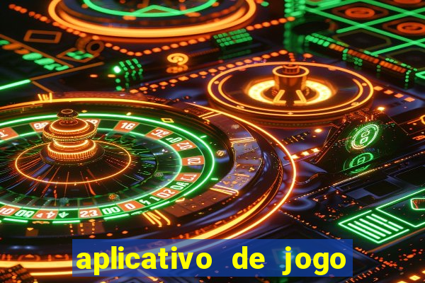 aplicativo de jogo de aposta para ganhar dinheiro