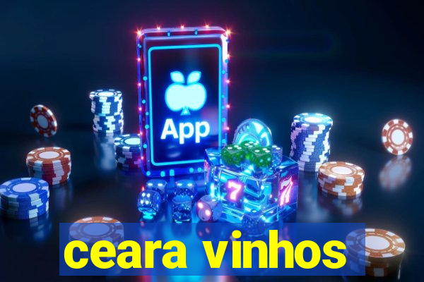 ceara vinhos