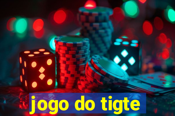 jogo do tigte